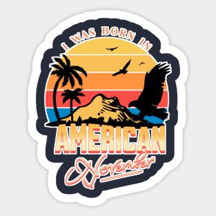 Was Born in American, November Retro Sticker